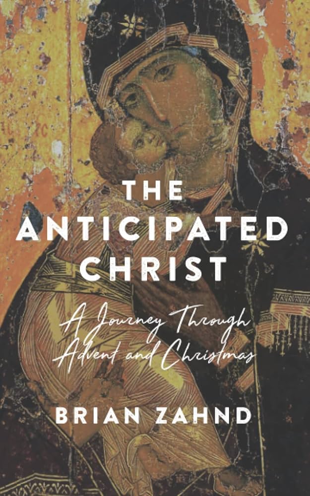 The Anticipated Christ: A Journey Through Advent & Christmas