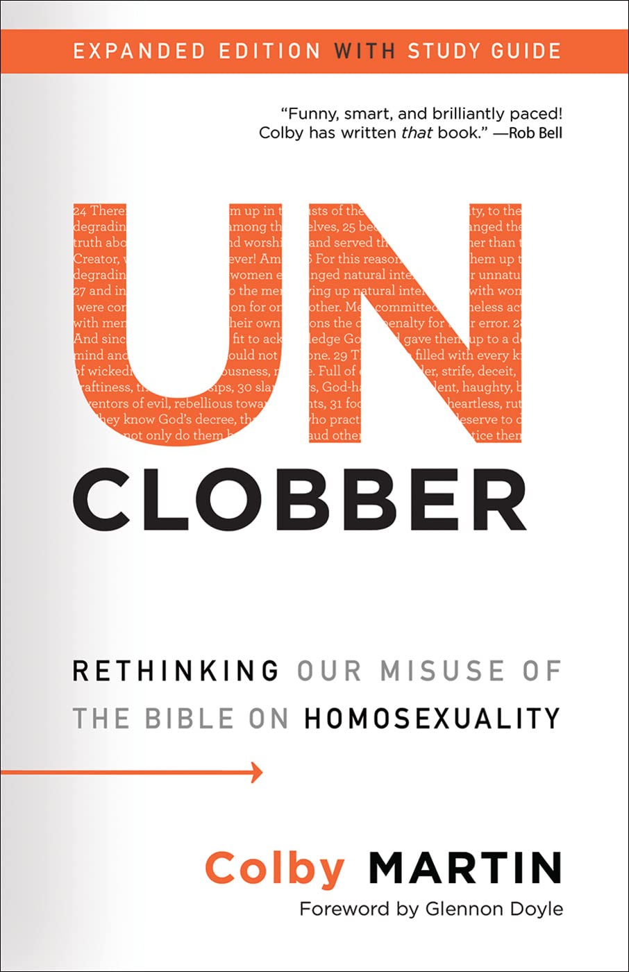 Unclobber: Rethinking Our Misuse of the Bible on Homosexuality